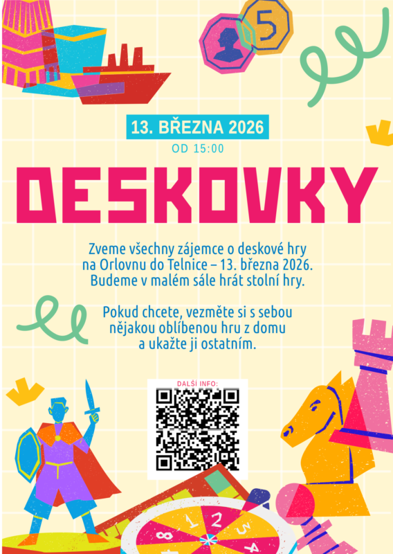 Zveme všechny zájemce o deskové hry na Orlovnu do Telnice – 13. března 2026. Budeme v malém sále hrát stolní hry. Pokud chcete, vezměte si s sebou nějakou oblíbenou hru z domu a ukažte ji ostatním.